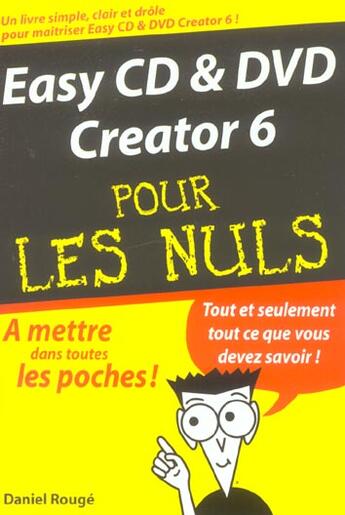 Couverture du livre « Easy cd et dvd creator 6 » de Daniel Rouge aux éditions First Interactive