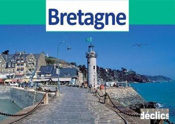 Couverture du livre « Bretagne » de Le Divenah F aux éditions Declics