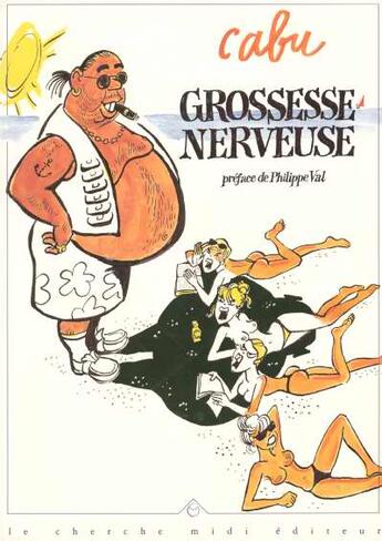 Couverture du livre « Grossesse nerveuse » de Cabu aux éditions Cherche Midi