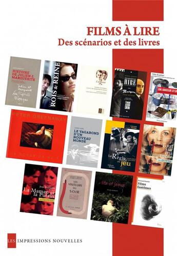 Couverture du livre « Films à lire ; des scénarios et des livres » de Mireille Brange et Jean-Louis Jeannelle aux éditions Impressions Nouvelles