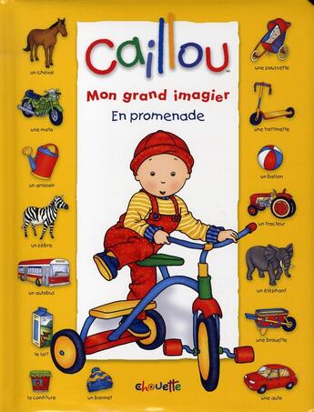 Couverture du livre « Caillou mon grand imagier ; en promenade » de Pierre Brignaud aux éditions Chouette