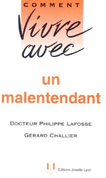 Couverture du livre « Comment vivre avec un malentendant » de Philippe Lafosse aux éditions Josette Lyon