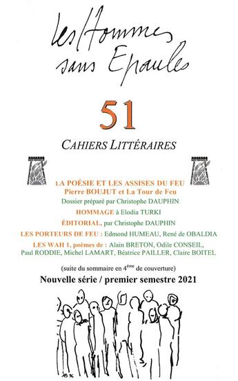 Couverture du livre « Les Hommes sans Épaules n°51, La poésie et les Assises du Feu, Pierre Boujut et La Tour de Feu » de Les Hommes Sans Epaules aux éditions Hommes Sans Epaules