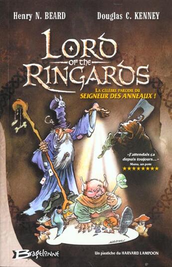 Couverture du livre « Lord of the ringards » de Henry N. Beard et Douglas C. Kenney aux éditions Bragelonne