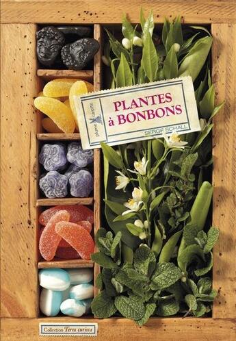 Couverture du livre « Plantes a bonbons » de Serge Schall aux éditions Plume De Carotte