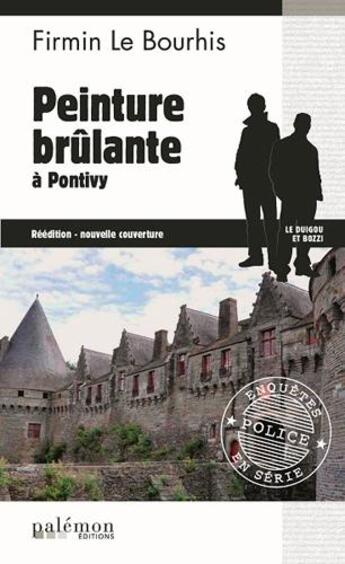 Couverture du livre « Peinture brulante à Pontivy » de Firmin Le Bourhis aux éditions Palemon