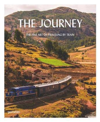 Couverture du livre « The journey the fine art of travelling by train /anglais » de  aux éditions Dgv