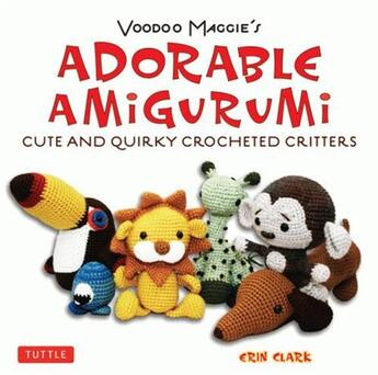 Couverture du livre « Voodoo maggie's adorable amigurumi » de Clark Erin aux éditions Tuttle