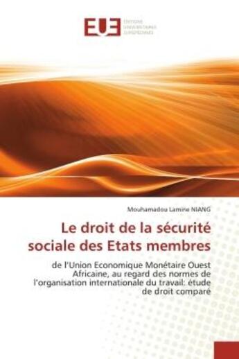 Couverture du livre « Le droit de la sécurité sociale des etats membres » de Niang-M aux éditions Editions Universitaires Europeennes