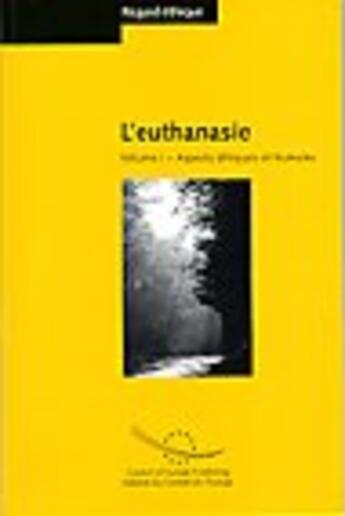 Couverture du livre « Regard ethique : l'euthanasie t.1 ; aspects ethiques et humains » de Jean-Paul Harpes et Philippe Letellier aux éditions Conseil De L'europe