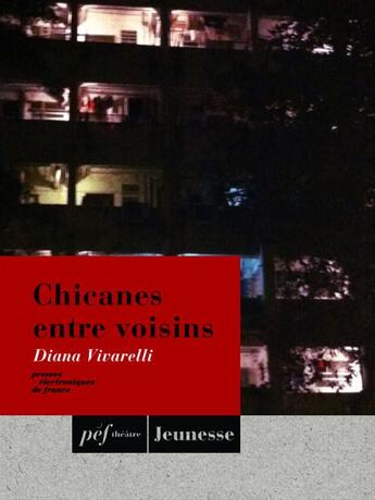 Couverture du livre « Chicanes entre voisins » de Diana Vivarelli aux éditions Presses Electroniques De France