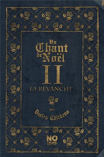 Couverture du livre « Un chant de Noël t.2 : la revanche » de Darles Chickens aux éditions Bookelis