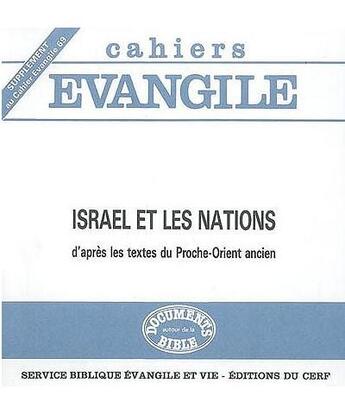 Couverture du livre « Cahiers Evangile - numéro 69 Israël et les nations d'après les textes du Proche-Orient ancien » de Briend Jacques aux éditions Cerf