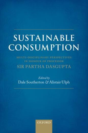 Couverture du livre « Sustainable Consumption: Multi-disciplinary Perspectives In Honour of » de Alistair Ulph aux éditions Oup Oxford