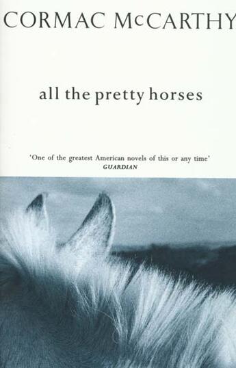 Couverture du livre « All The Pretty Horses ; De Si Jolis Chevaux » de Cormac McCarthy aux éditions Pan Mac Millan