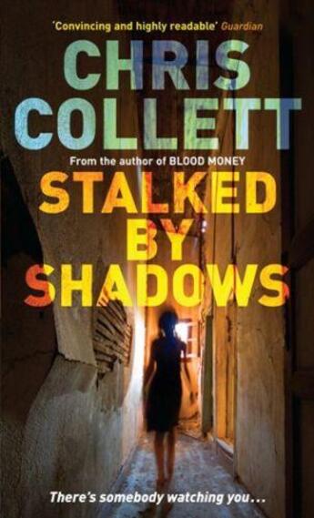 Couverture du livre « Stalked by Shadows » de Collett Chris aux éditions Little Brown Book Group Digital