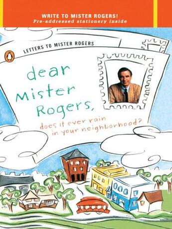 Couverture du livre « Dear Mr. Rogers, Does It Ever Rain in Your Neighborhood? » de Rogers Fred aux éditions Penguin Group Us