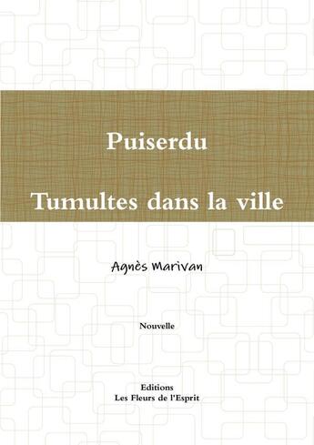 Couverture du livre « Puiserdu tumultes dans la ville » de Agnes Marivan aux éditions Lulu