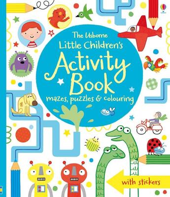 Couverture du livre « Little children's activity book ; mazes, puzzles, colouring & other activities » de  aux éditions Usborne