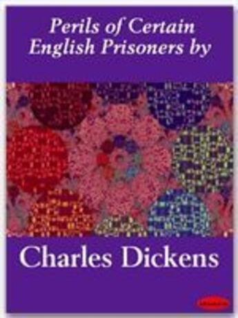 Couverture du livre « Perils of certain english prisoners by » de Charles Dickens aux éditions Ebookslib