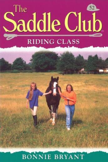 Couverture du livre « Saddle Club 52: Riding Class » de Bonnie Bryant aux éditions Rhcb Digital