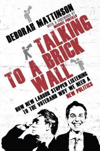 Couverture du livre « Talking to a Brick Wall » de Mattinson Deborah aux éditions Biteback Publishing Digital