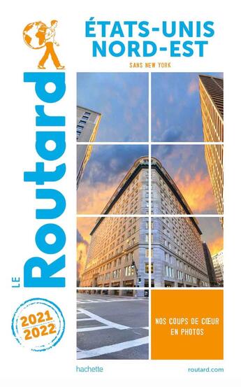 Couverture du livre « Guide du Routard : Etats-Unis nord-est ; (sans New York) (édition 2021/2022) » de Collectif Hachette aux éditions Hachette Tourisme