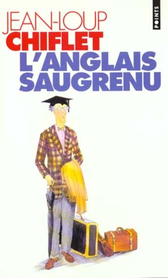 Couverture du livre « Anglais Saugrenu (L') » de Jean-Loup Chiflet aux éditions Points