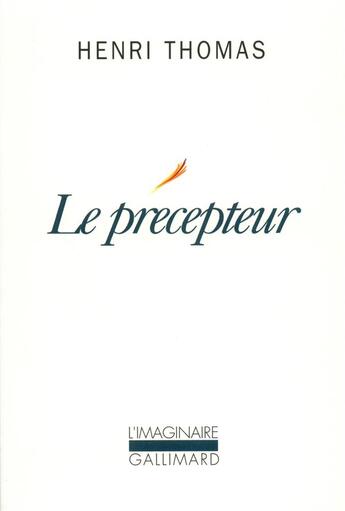 Couverture du livre « Le précepteur » de Henri Thomas aux éditions Gallimard