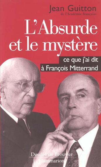 Couverture du livre « L'Absurde et le mystère » de Jean Guitton aux éditions Flammarion