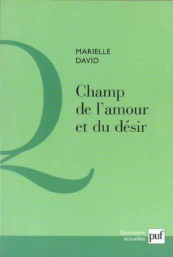 Couverture du livre « Champ de l'amour et du désir » de David Marielle aux éditions Puf