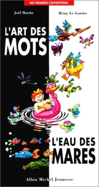 Couverture du livre « L'art des mots ; l'eau des mares » de Joel Martin et Remy Le Goistre aux éditions Albin Michel