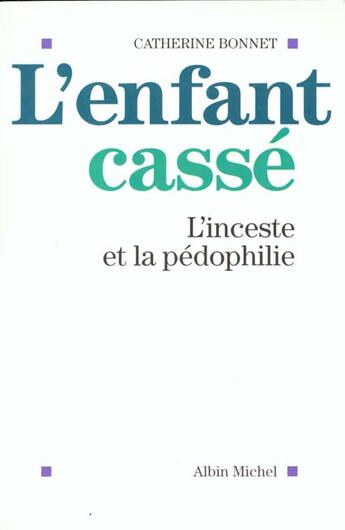 Couverture du livre « L'Enfant Casse » de Bonnet-C aux éditions Albin Michel