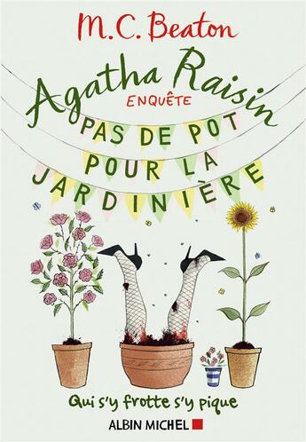 Couverture du livre « Agatha Raisin enquête Tome 3 : pas de pot pour la jardinière » de M.C. Beaton aux éditions Albin Michel