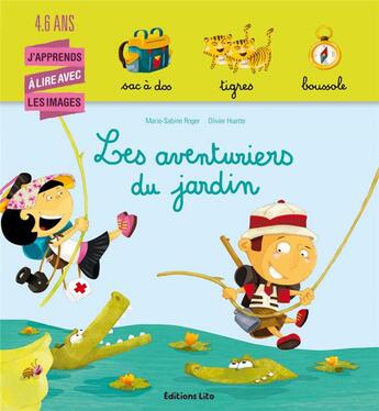 Couverture du livre « Les Aventuriers Du Jardin » de  aux éditions Lito