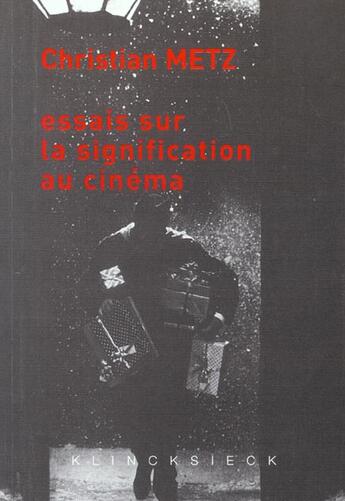 Couverture du livre « Essais sur la signification au cinema » de Christian Metz aux éditions Klincksieck