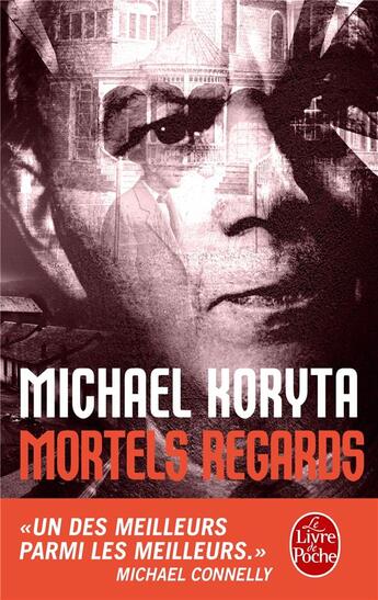 Couverture du livre « Mortels regards » de Michael Koryta aux éditions Le Livre De Poche