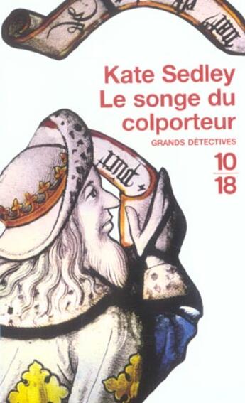 Couverture du livre « Le songe du colporteur » de Kate Sedley aux éditions 10/18