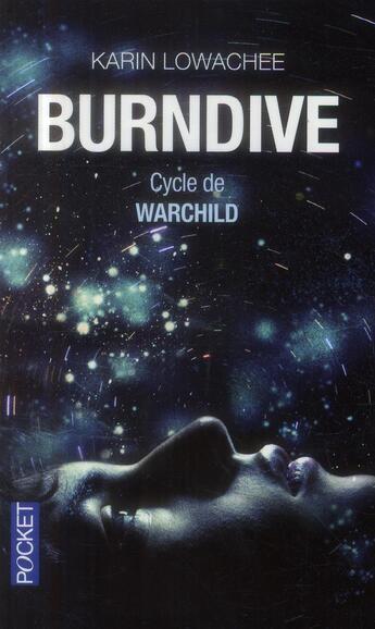 Couverture du livre « Burndive » de Karin Lowachee aux éditions Pocket