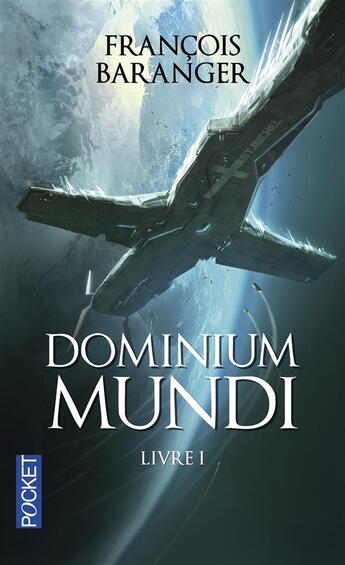 Couverture du livre « Dominium mundi Tome 1 » de Francois Baranger aux éditions Pocket