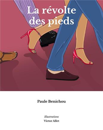 Couverture du livre « La révolte des pieds » de Paule Benichou aux éditions Books On Demand