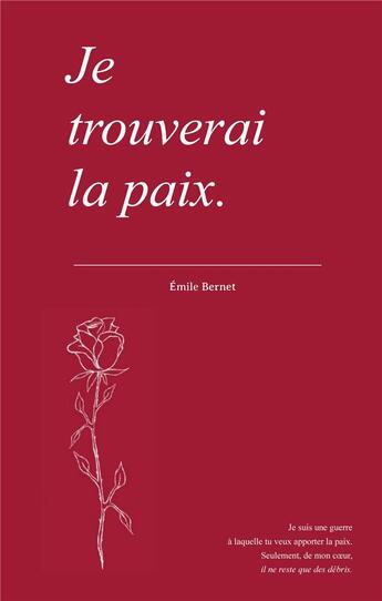 Couverture du livre « Je trouverai la paix. » de Bernet Emile aux éditions Books On Demand