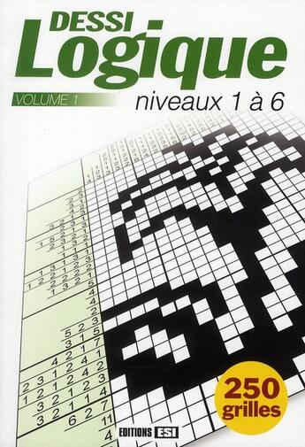 Couverture du livre « Dessilogique t.1 » de Brozinska Anastas. aux éditions Editions Esi