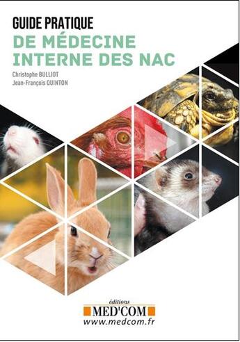 Couverture du livre « Guide pratique de médecine interne des NAC » de Jean-Francois Quinton et Christophe Bulliot aux éditions Med'com