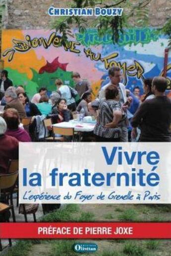 Couverture du livre « Vivre la fraternite - preface de pierre joxe » de Bouzy Christian aux éditions Olivetan