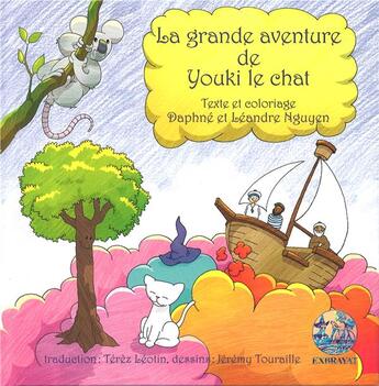 Couverture du livre « La grande aventure de Youki le chat » de Daphne Nguyen et Leandre Nguyen et Jeremy Touraille aux éditions L'harmattan