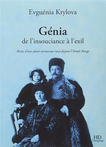 Couverture du livre « Génia de l'insouciance à l'exil » de Evguenia Krylova aux éditions H Diffusion