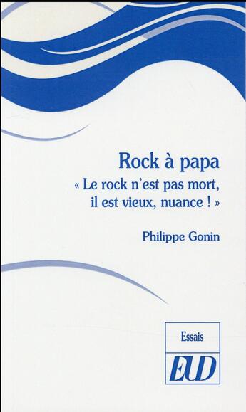 Couverture du livre « Rock a papa » de Philippe Gonin aux éditions Pu De Dijon