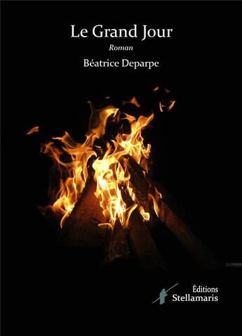 Couverture du livre « Le grand jour » de Beatrice Deparpe aux éditions Stellamaris