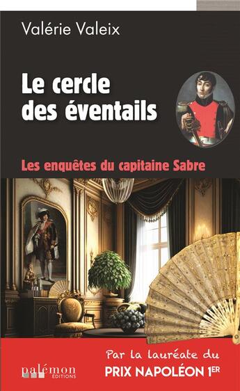 Couverture du livre « Les enquêtes du capitaine Sabre Tome 3 : le cercle des éventails » de Valerie Valeix aux éditions Palemon